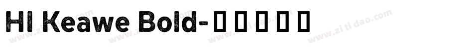 HI Keawe Bold字体转换